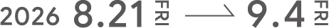 2026 8.21 FRI 9.4 FRI